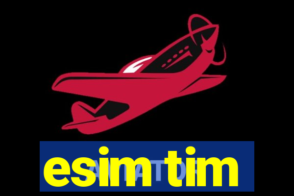 esim tim